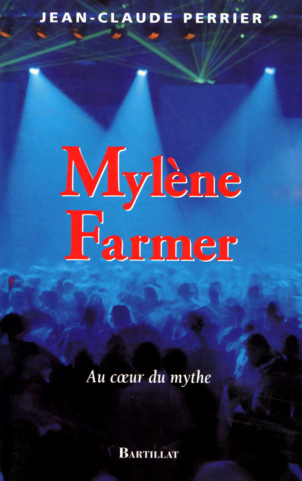 Mylène Farmer : Au Cœur du Mythe