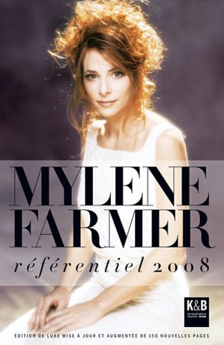 Mylène Farmer : Le Référentiel 2008